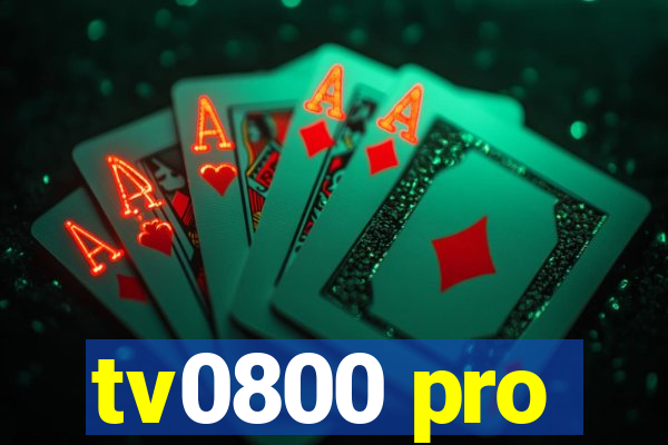 tv0800 pro